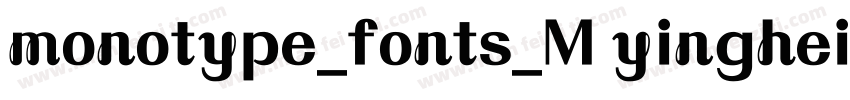monotype_fonts_M yinghei_PRC字体转换